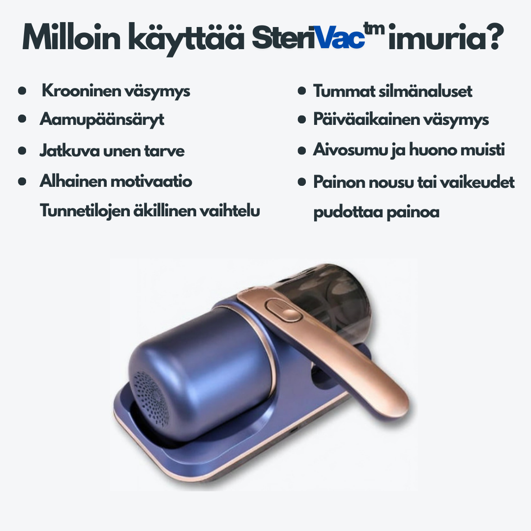 SteriVac™ | Parempaan uneen